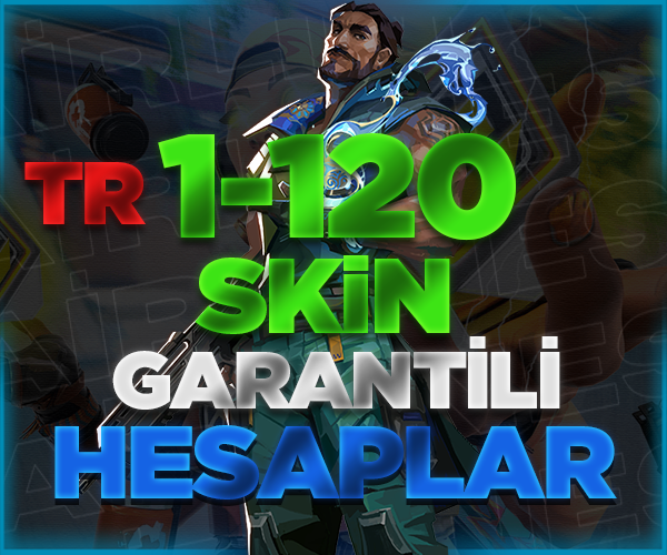 ⭐TR | 1-120 SKİN GARANTİLİ HESAPLAR / BOŞ YOK⭐